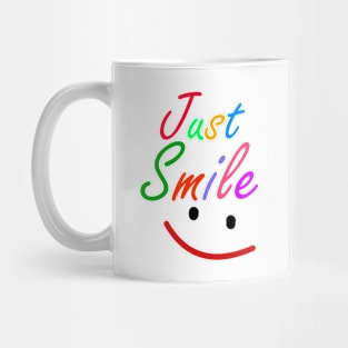 just smile Mug